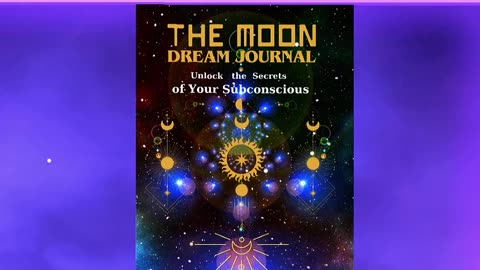 The Moon Dream Journal: Unlock the Secrets of Your Subconscious