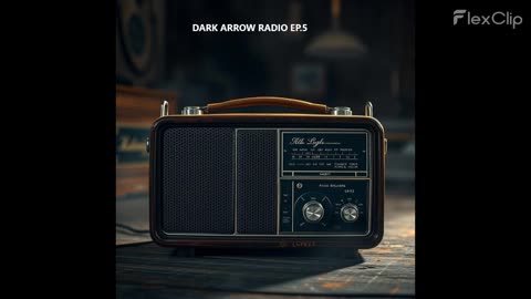 Dark Arrow Radio Ep.5