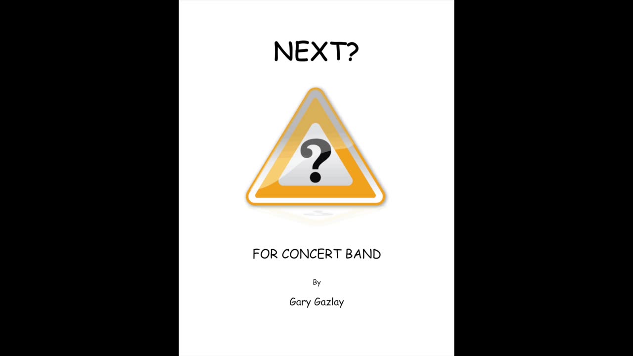 NEXT? – (For Concert Band)