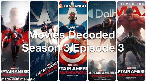 Movies Decoded S3 E3 Captain America Brave New World