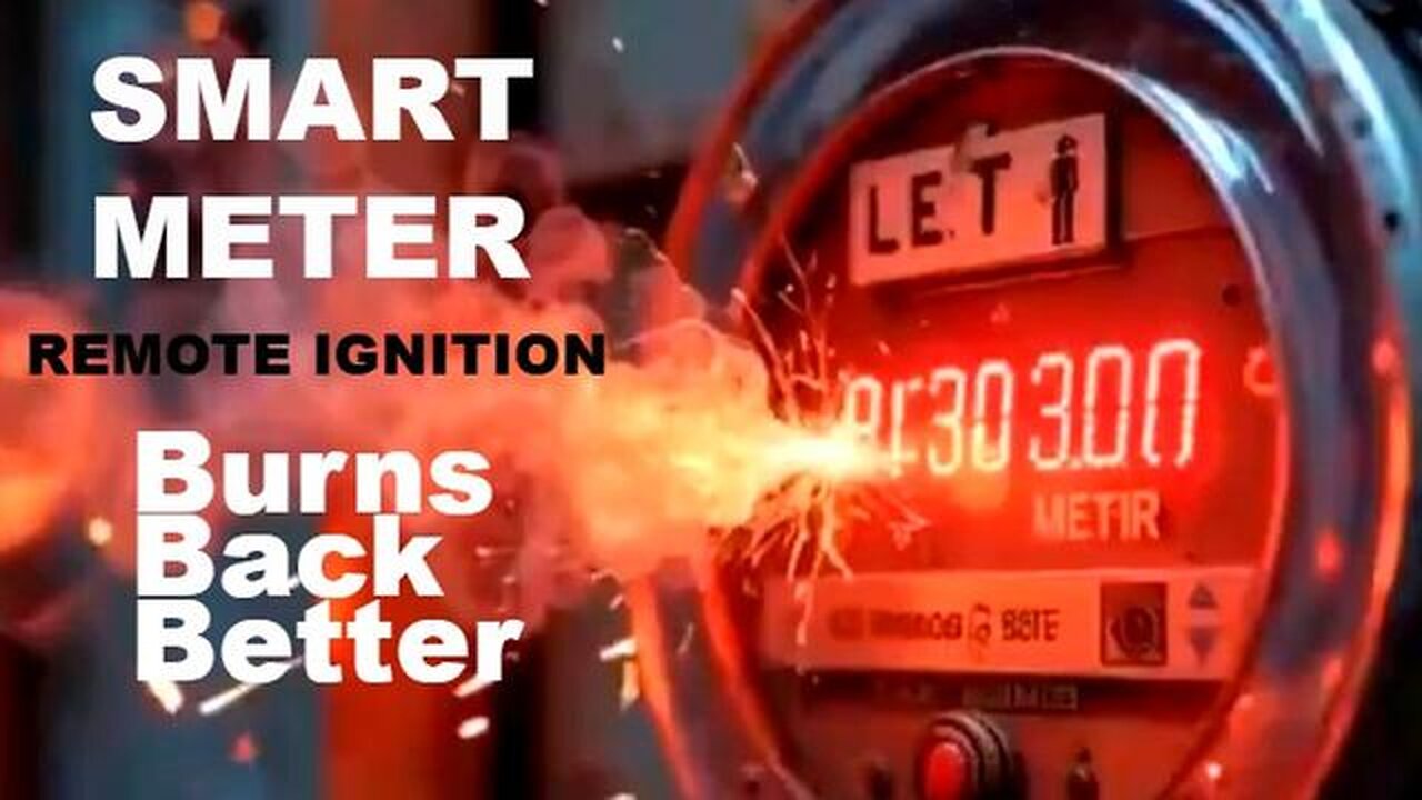 "Smart" meters- remotely ignited for #BurnBackBetter - Remarque88