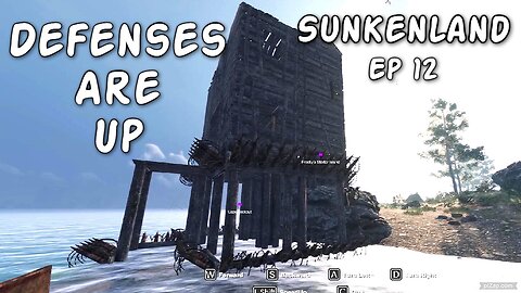 Defenses Are Up / Sunkenland Ep 12