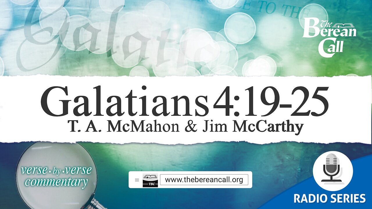 Galatians 4:19-25 - A Verse by Verse Study with Jim McCarthy