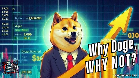 S6E631: Why Doge, Why Not?