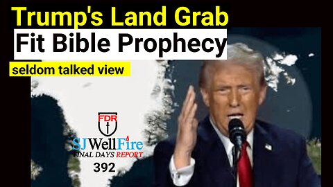 How Trump's Land Grab fits the Book of Revelation