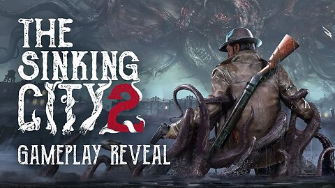 The Sinking City 2 - First Gameplay Teaser