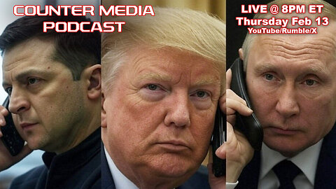 Counter Media Podcast - Will Trump End The Ukraine War?