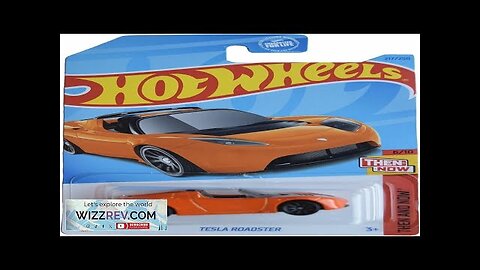 Hot Wheels Tesla Roadster Then and Now 6/10 Orange 217/250 Review