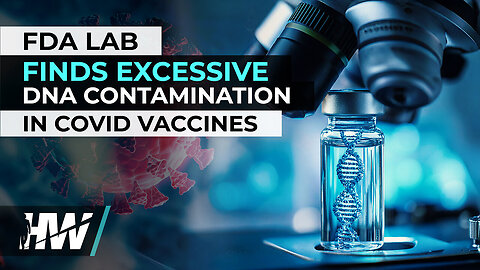 🚩 FDA LAB FINDS EXCESSIVE DNA CONTAMINATION IN COVID VACCINES