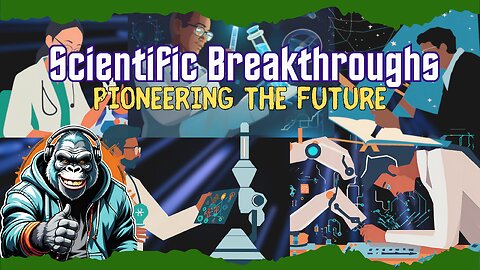 Scientific Breakthroughs: Pioneering the Future