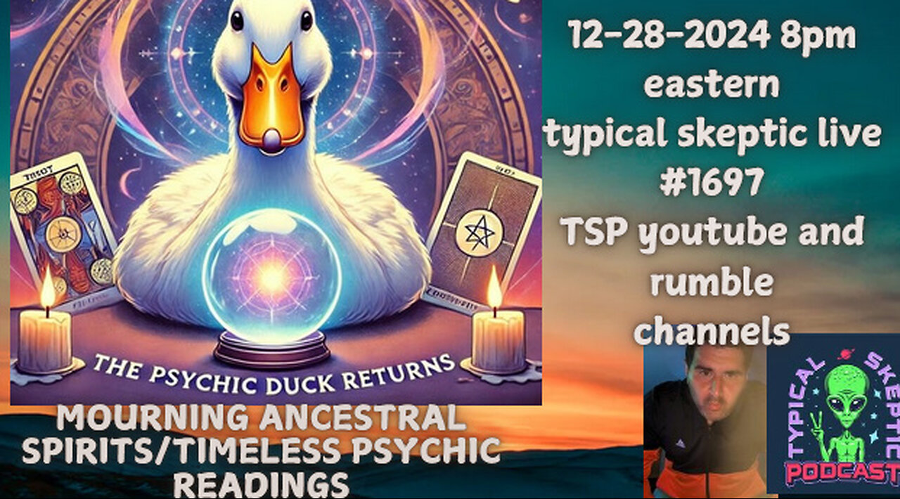 Mourning and Channeling Ancestral Spirits, Timeless Psychic Readings - The Psychic Duck - TSP # 1697