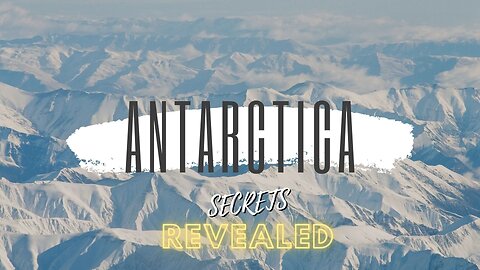 Antarctica’s Secrets What They Don’t Want You to Know | Disclosure