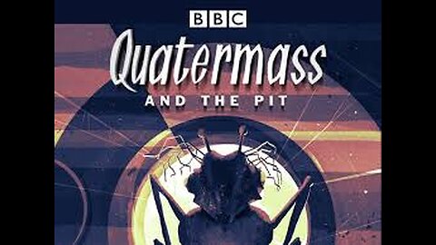 Quatermass and the Pit, BBC science-fiction serial 1958