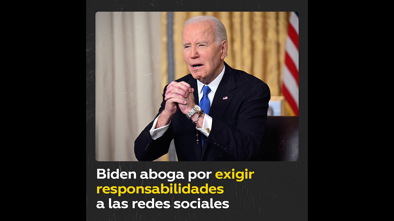 Biden: “Hay que exigir responsabilidades a las plataformas sociales”