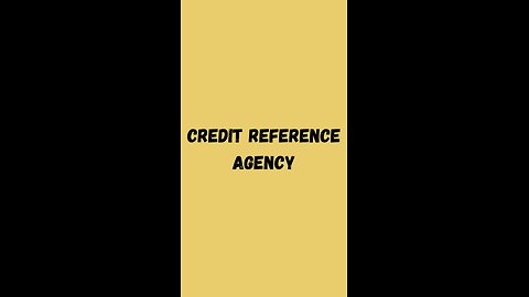 Credit Score | Pt2 | Credit Reference Agency