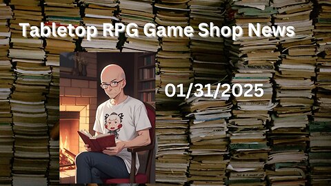 Tabletop RPG Shop News. Support your local FLGS