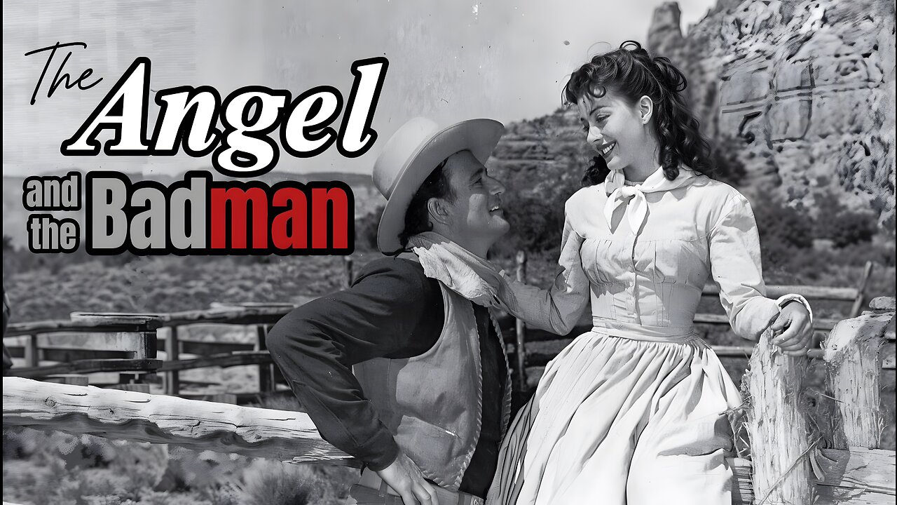 Angel and the Badman - 1947 (HD) | Legendary John Wayne & Charming Gail Russell