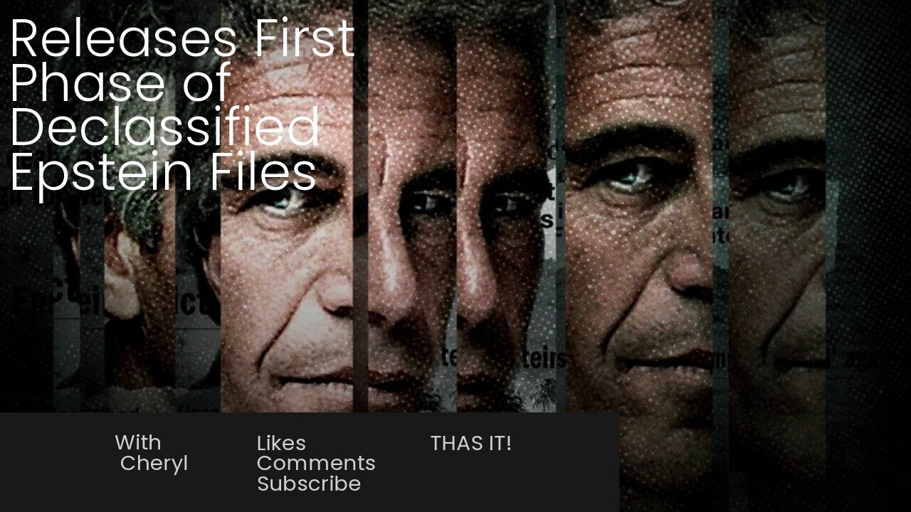 Releases First Phase of Declassified Epstein Files.