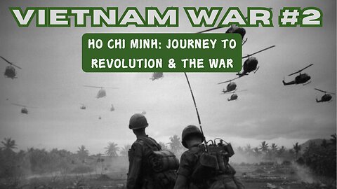 Vietnam War 2 - Ho Chi Minh: Journey to Revolution & the War #fyp #history #vietnamwar