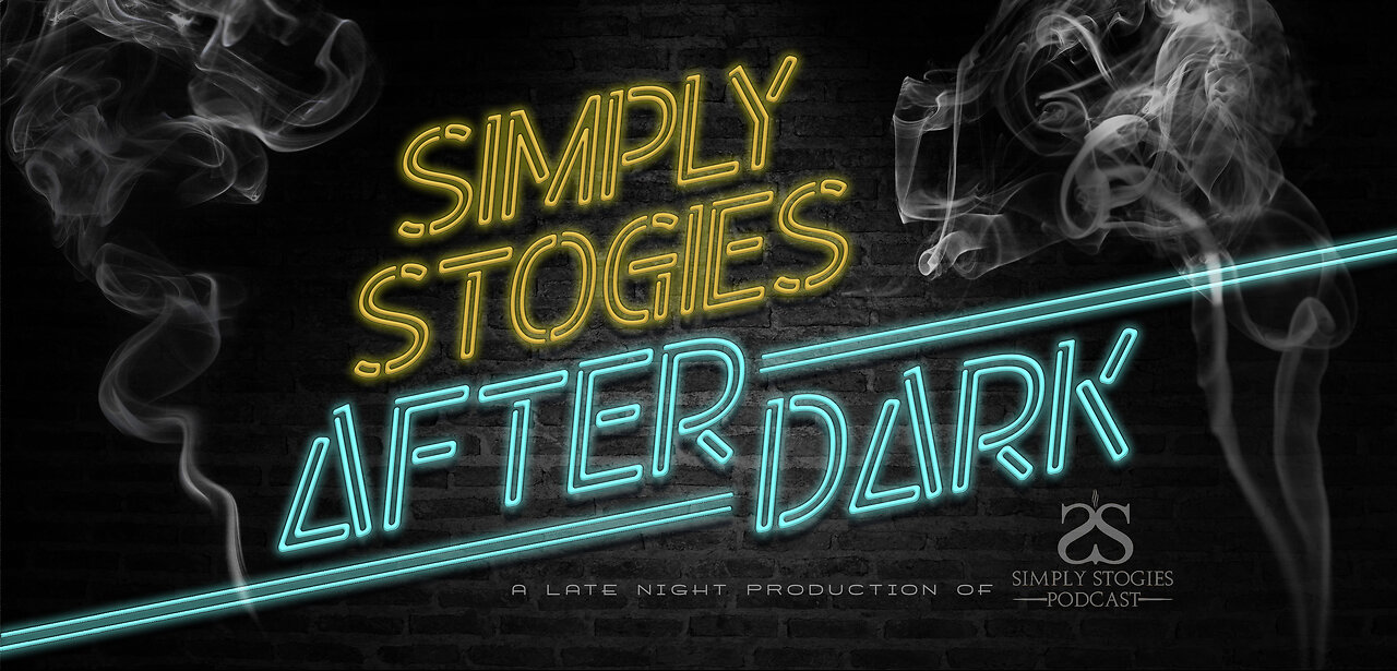 The Simply Stogies After Dark Show