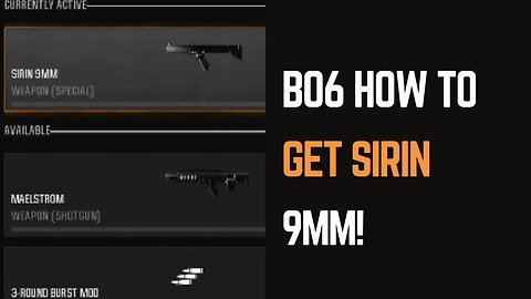 How to Get Sirin 9mm BO6: Quick Explanation!