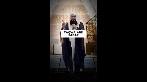 Power Of Taqwa And Sabar | Mufti Menk