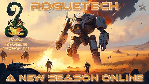 RogueTech / BattleTech Season Finally