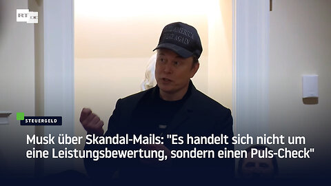 Musk über Skandal-Mails: "Es handelt sich nicht um eine Leistungsbewertung"