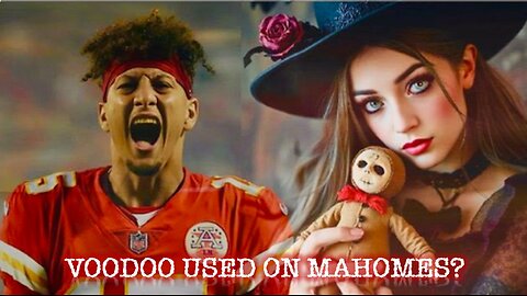 Episode 352 Feb 11, 2025 Was Voodoo Used on Mahomes?