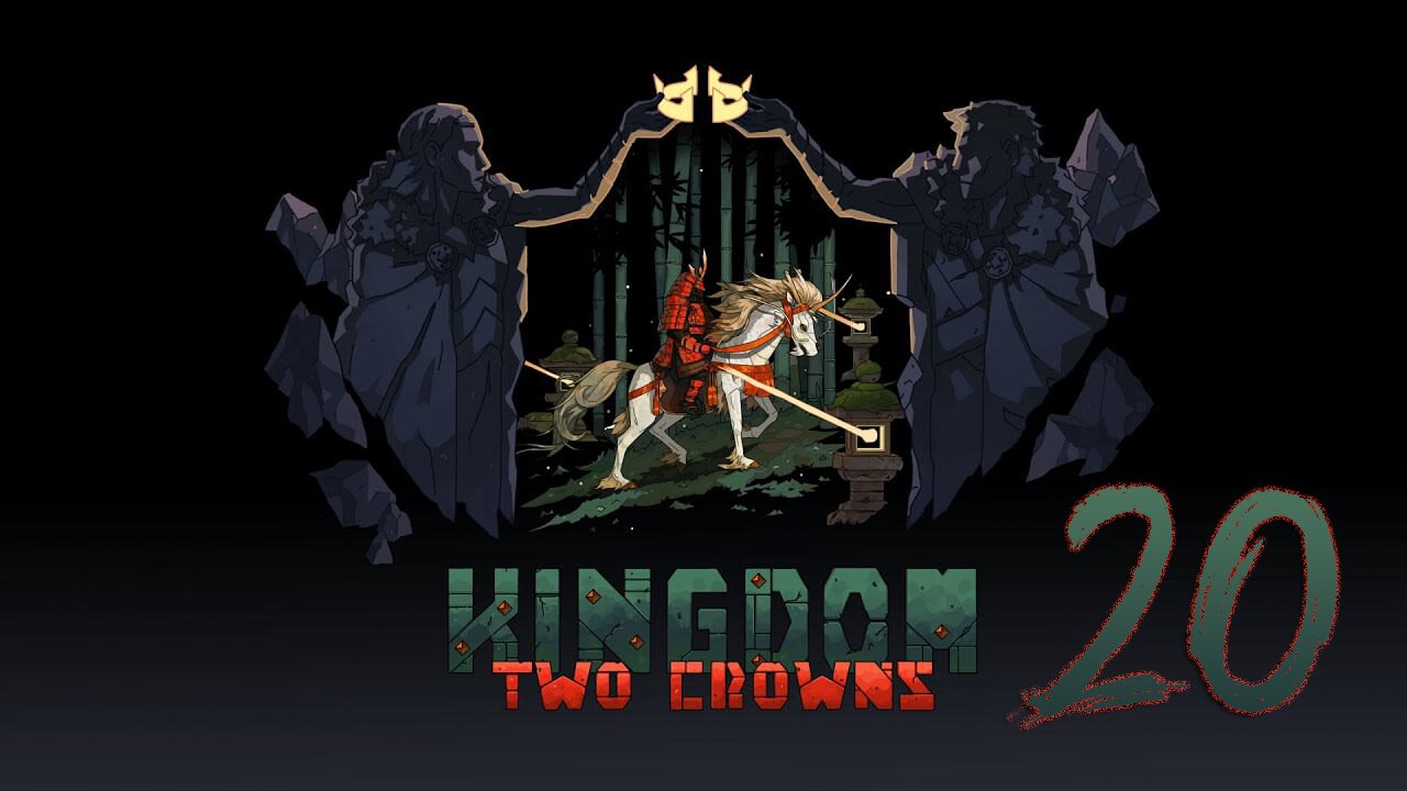 Kingdom Two Crowns 020 Shogun Playthrough