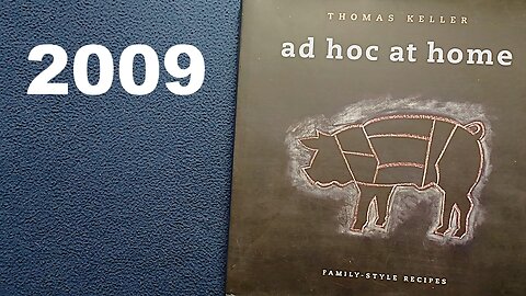 ad hoc at home, FAMILY-STYLE RECIPES, THOMAS KELLER, 2009, Artisan, Workman Publishing Company, Inc.