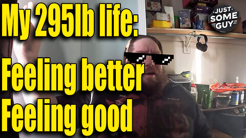 My 295lb Life Ep. 15 Feeling better Feeling good