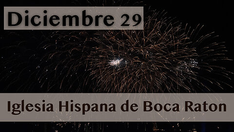 Servicio de Iglesia Hispana de Boca Raton 12/29/2024