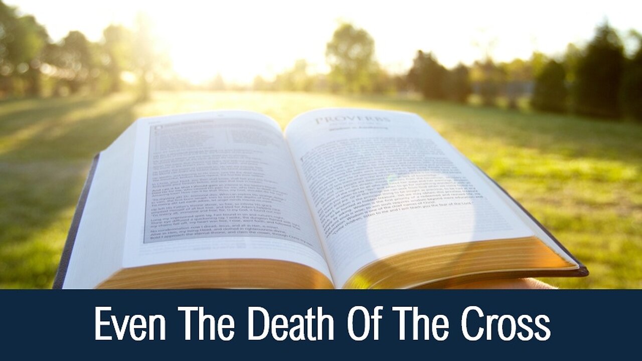 Even The Death Of The Cross - Philippians 2:8