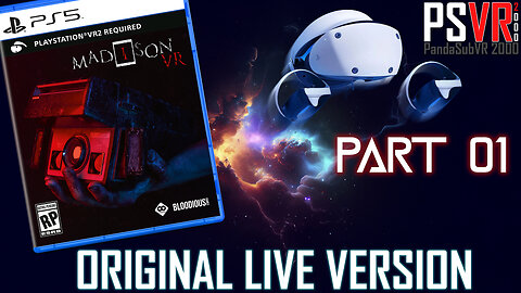 Madison VR - Part 1 | PSVR 2000 (Original Live Version)
