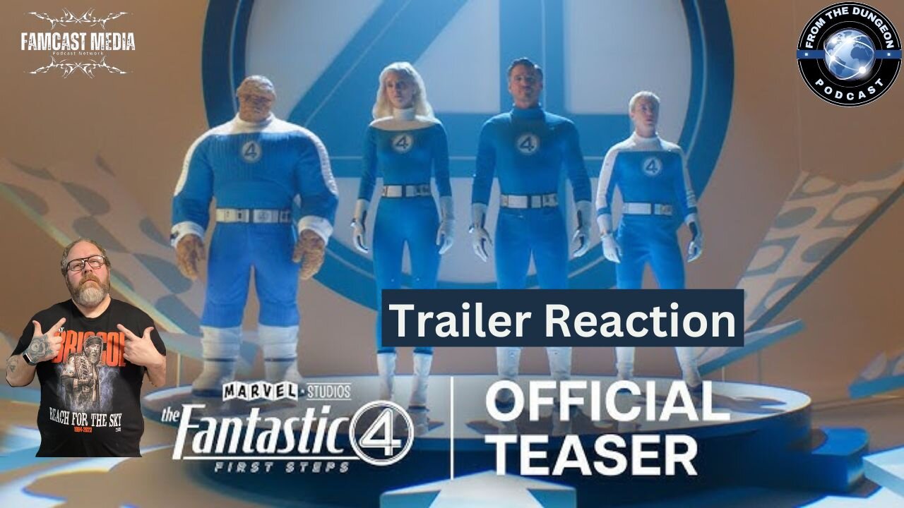 Fantastic 4 Trailer Reaction