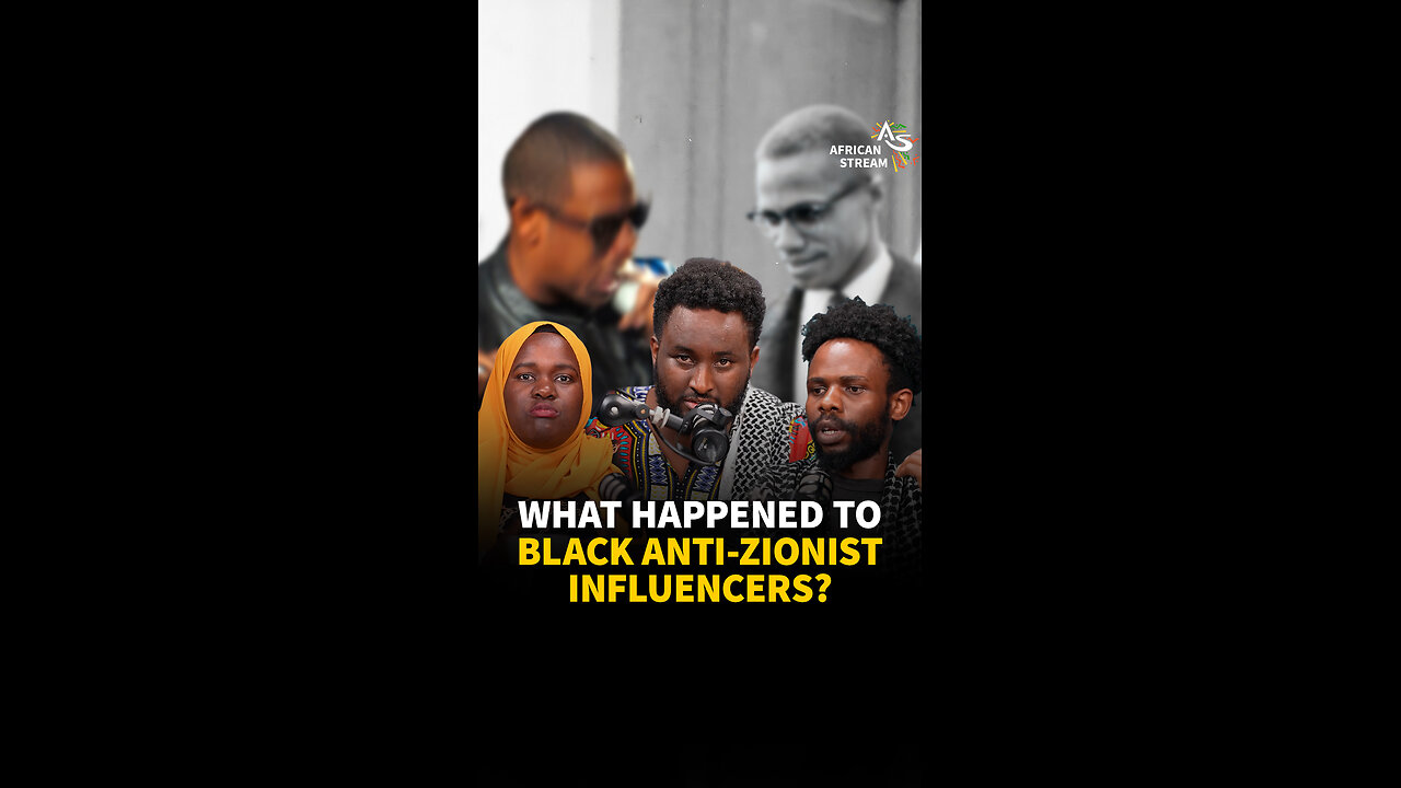 WHAT HAPPENED TO BLACK ANTI-ZIONIST INFLUENCERS?