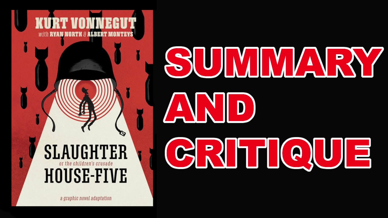 Slaughterhouse-Five by Kurt Vonnegut | Summary and Critique