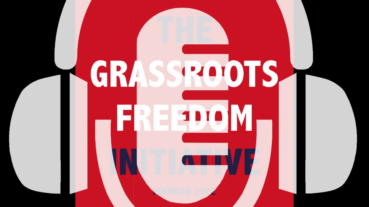 SHORT: Announcing the Grassroots Freedom Initiative Podcast!