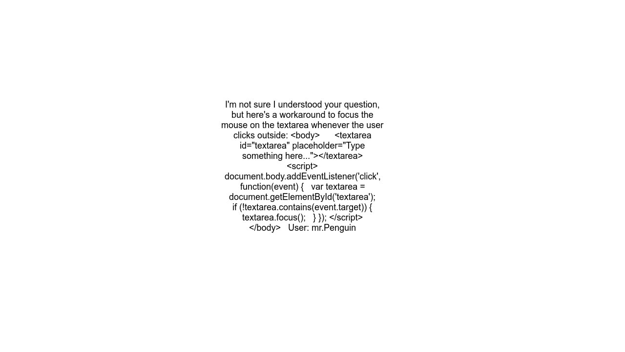 Clicking outside textarea makes cursor appear outside of textarea