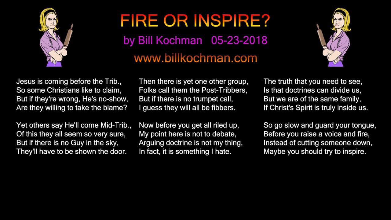 FIRE OR INSPIRE? -- an original song by Bill Kochman.