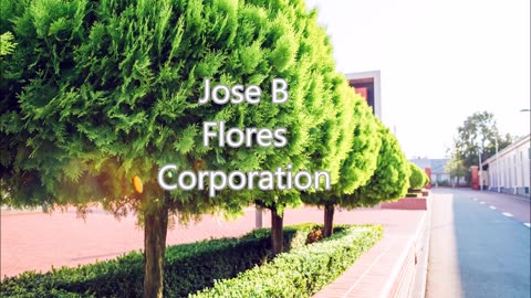 Jose B Flores Corporation