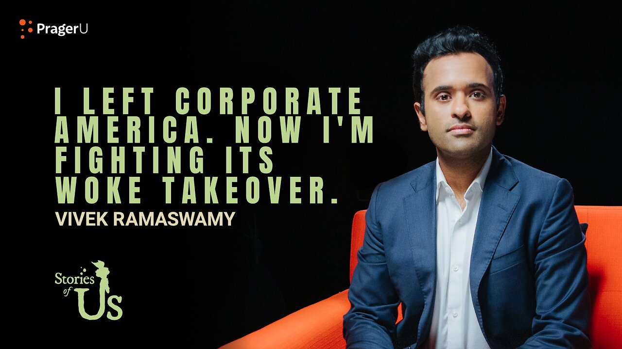 Vivek Ramaswamy: I Left Corporate America. Now I'm Fighting Its Woke Takeover | PragerU