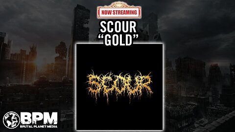 Scour - "Gold" (Album Review) :: NOW STREAMING
