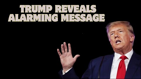 Trump Reveals Alarming Message - Latest Inauguration Intelligence.