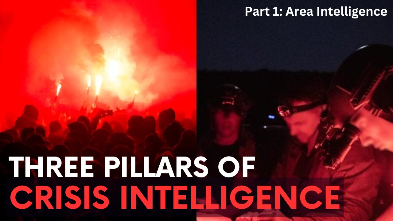 Crisis Intel: Part 1 - Area Intelligence