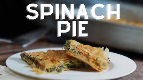 AMAZING AND EASY Greek Spinach Pie Recipe