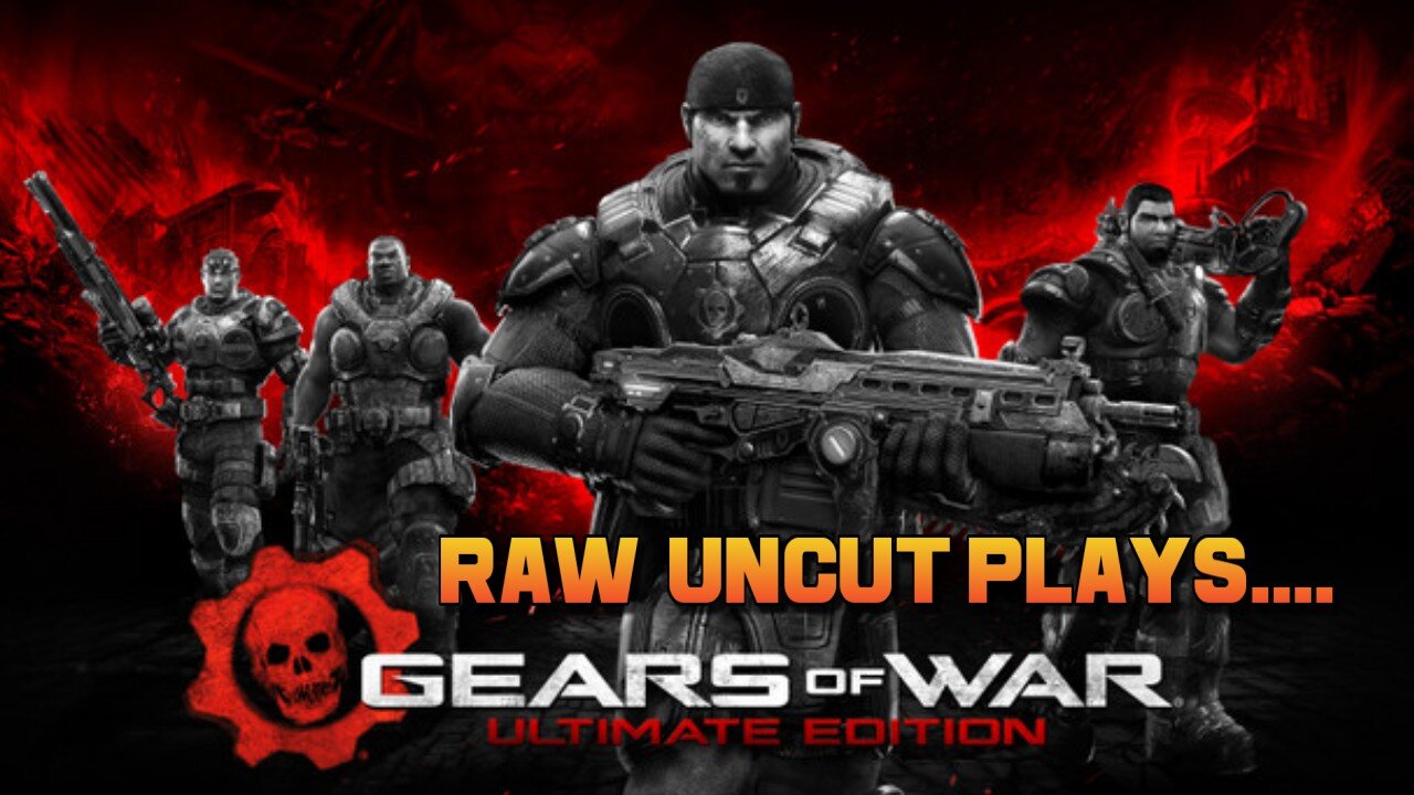 LIVE : Gears Of War : Ultimate Edition : Jan 7th 2025