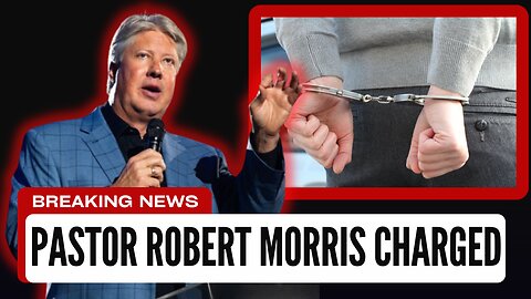 Pastor Robert Morris INDICTED On Abuse Charges!!