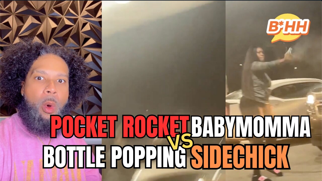 POCKET ROCKET BABY MOMMA VS. BOTTLE POPPING SIDECHICK